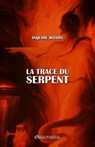 La trace du Serpent - Christina Stoddard - 9781805401506