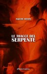 Le tracce del Serpente - Christina Stoddard - 9781805401544