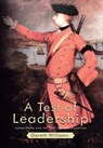 A Test of Leadership: James Wolfe and the 1759 Quebec Expedition - Gareth Williams - 9781805418979