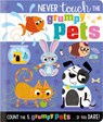 Never Touch the Grumpy Pets - Christie Hainsby - 9781805446262