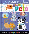 Never Touch the Grumpy Pets - Christie Hainsby - 9781805446279