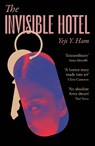 The Invisible Hotel - Yeji Y. Ham - 9781805460350