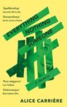 Everything/Nothing/Someone - Alice Carriere - 9781805462439