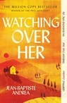 Watching Over Her - Jean-Baptiste Andrea - 9781805462750