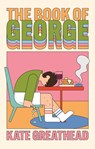 The Book of George - Kate Greathead - 9781805463252