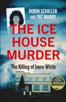 The Ice House Murder - Robin Schiller ; Pat Marry - 9781805463863