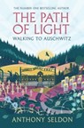 The Path of Light - Anthony Seldon - 9781805464129