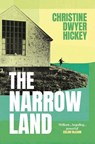 The Narrow Land - Christine Dwyer Hickey - 9781805464426