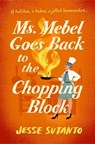 Ms Mebel Goes Back to the Chopping Block - Jesse Sutanto - 9781805466062