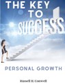 The Key to Success - Russell H. Conwell - 9781805476030