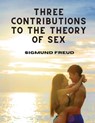 3 CONTRIBUTIONS TO THE THEORY - Sigmund Freud - 9781805479864