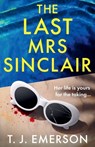 The Last Mrs Sinclair - T. J. Emerson - 9781805490401