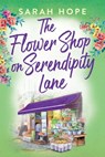 The Flower Shop on Serendipity Lane - HOPE,  Sarah - 9781805491415