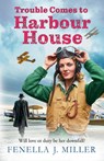 Trouble Comes to Harbour House - Fenella J. Miller - 9781805493303