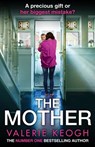 The Mother - Valerie Keogh - 9781805494317