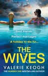 The Wives - Valerie Keogh - 9781805494409