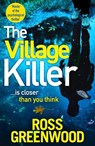The Village Killer - Ross Greenwood - 9781805496915