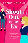 Shout Out To My Ex - Sandy Barker - 9781805498575