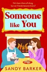 Someone Like You - Sandy Barker - 9781805498773
