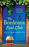 The Bordeaux Book Club - Gillian Harvey - 9781805499473