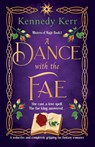 A Dance with the Fae - Kennedy Kerr - 9781805500360