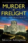 Murder by Firelight - Merryn Allingham - 9781805501664