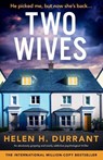 Two Wives - Helen H. Durrant - 9781805502616