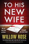 To His New Wife - Willow Rose - 9781805505839