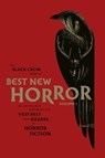 The Black Crow Book of Best New Horror Volume 1 - Olivie Blake ; Lily Kade ; Ramsey Campbell ; Lisa Tuttle - 9781805530084