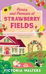 Picnics and Promises at Strawberry Fields - Victoria Walters - 9781805570929