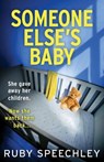 Someone Else's Baby - Ruby Speechley - 9781805578529