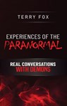 EXPERIENCES OF THE PARANORMAL - Terry Fox - 9781805588610