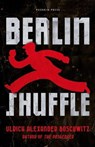 Berlin Shuffle - Ulrich Alexander Boschwitz - 9781805680512
