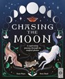 Chasing the Moon: A Captivating Journey Through Its Magical Phases - Susan Hayes - 9781805700197