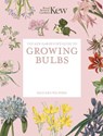 The Kew Gardener's Guide to Growing Bulbs - Kew Royal Botanic Gardens ; Richard Wilford - 9781805700388