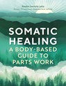 Somatic Healing - Rasika Danielle Lella - 9781805700647