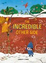 The Incredible Other Side - Andrew J Ross - 9781805703839