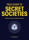 Field Guide to Secret Societies - TIM DEDOPULOS - 9781805703945