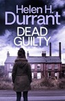 Dead Guilty - Helen H. Durrant - 9781805730354