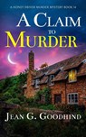 A CLAIM TO MURDER - Jean G. Goodhind - 9781805731658