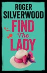 Find the Lady - Roger Silverwood - 9781805731887