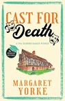 CAST FOR DEATH a gripping English cozy murder mystery full of twists - Margaret Yorke - 9781805734093