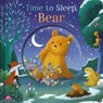 Time to Sleep, Bear - Igloo Books Ltd ; Sparkpool - 9781805850892