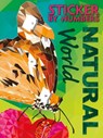 Sticker by Numbers: Natural World: Create Amazing 3-D Pictures - Igloobooks - 9781805854562