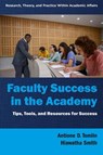 Faculty Success in the Academy - Antione D. (Anne Arundel Community College Tomlin ; Hiawatha (University of Wisconsin-River Falls Smith - 9781805922902