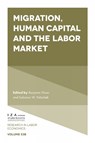 Migration, Human Capital and the Labor Market - Benjamin (University College Dublin Elsner ; Solomon W. (State University of New York at Binghamton Polachek - 9781805926429