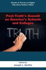 Post-Truth’s Assault on America’s Schools and Colleges - Joseph L. (USA) DeVitis - 9781805927068