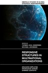 Responsive Structures in Multinational Organizations - Torben Juul (Copenhagen Business School Andersen ; Michael (Copenhagen Business School Jakobsen - 9781805927181