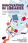 Innovating in Libraries, Volume 1 - Blessing (Bindura University of Science Education Chiparausha ; Collence Takaingenhamo (Durban University of Technology Chisita ; Madeleine (University of South Africa Fombad - 9781805929666