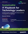Sustainable IT Playbook for Technology Leaders - Second Edition - Niklas Sundberg ; Richard Pastore - 9781806105298